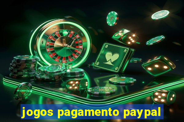 jogos pagamento paypal